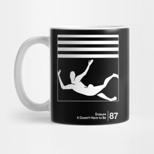 Erasure - It Doesn't Have To Be / Minimal Style Graphic Artwork Mug